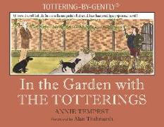 In the Garden with The Totterings