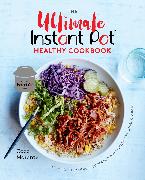 The Ultimate Instant Pot Healthy Cookbook