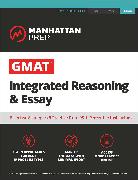 GMAT Integrated Reasoning & Essay: Strategy Guide + Online Resources