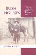 Irish 'ingleses': The Irish Immigrant Experience in Argentina, 1840-1920