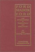 Ford Madox Ford: And His Relationship to Stephen Crane and Henry James