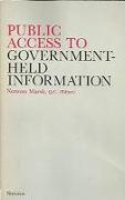 Public Access to Government-Held Information: A Comparative Symposium