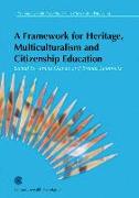 A Framework for Heritage, Multiculturalism and Citizenship Education: Seminar Papers and Proceedings: April 15-17 2002, Johannesburg, South Africa