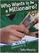 Who Wants to Be a Millionaire?: Action Numeracy