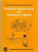 Raising Seedlings Tropical Trees