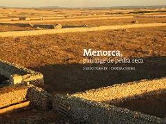 Menorca : paisatge de pedra seca