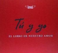 Tú y yo, el libro de nuestro amor