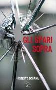 Gli spari sopra