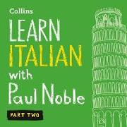 Learn Italian with Paul Noble, Part 2: Italian Made Easy with Your Personal Language Coach