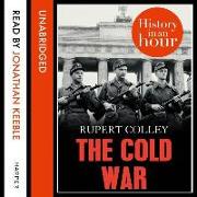 The Cold War: History in an Hour