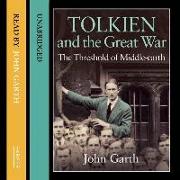 Tolkien and the Great War: The Threshold of Middle-Earth