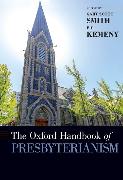 The Oxford Handbook of Presbyterianism