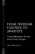 From Freedom Fighters to Jihadists