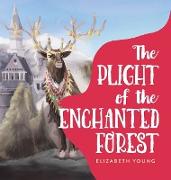 The Plight of the Enchanted Forest