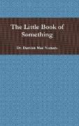 The Little Book of Something