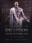One Deception to Rule Them All