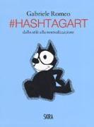 #HashtagArt. Dallo stile alla neutralizzazione. Ediz. italiana e inglese