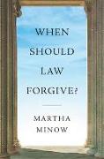 When Should Law Forgive?