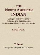 The North American Indian Volume 1 - The Apache, the Jicarillas, the Navajo