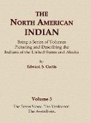 The North American Indian Volume 3 - The Teton Sioux, the Yanktonai, the Assiniboin