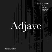 Adjaye - Works 1995-2007: Houses, Pavilions, Installations, Buildings
