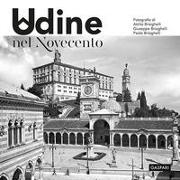 Udine nel Novecento