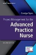 Project Management for the Advanced Practice Nurse