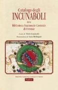 Catalogo degli Incunaboli della Biblioteca Nazionale Centrale di Firenze