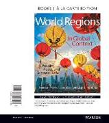 World Regions in Global Context: Peoples, Places, and Environments, Books a la Carte Edition