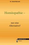 Homöopathie - nur eine Alternative?