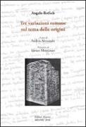 Tre variazioni romane sul tema delle origini