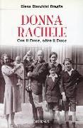 Donna Rachele. Con il duce, oltre il duce