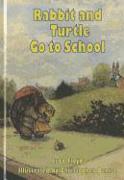 Rabbit and Turtle Go to School