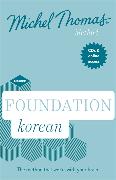 Foundation Korean (Learn Korean with the Michel Thomas Method)