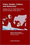 Islam, Gender, Culture, and Democracy: Findings from the World Values Survey and the European Values Survey