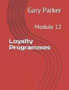 Loyalty Programmes: Module 12