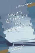 Paul's Letter to the Galatians: Commentary by J. Mike Byrd