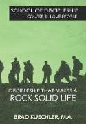 Discipleship Course 3: Love People: Rock Solid Life Series