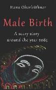 Male Birth: A Scary Story Around the Year 2084