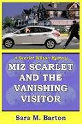 Miz Scarlet and the Vanishing Visitor