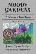 Moody Gardens: A Collection of Travel Poems (Black and White Edition)