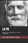 La Fe: (spanish Edition) (Worldwide Classics) (Annotated)