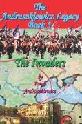 The Andruszkiewicz Legacy Book 5: The Invaders