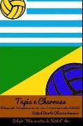 Tupis E Charruas: O Campeonato Sul-Americano Em 1922, 1923 E 1924 Em 23 Microcontos de Futebol