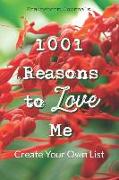 1001 Reasons to Love Me: Create Your Own List