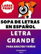 Sopa de Letras En Español Letra Grande Para Adultos Y Niños (Vol.2): Large Print Spanish Word Search Puzzle for Adults and Kids