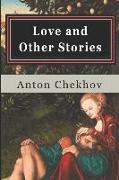 Love and Other Stories: The Tales of Chekhov