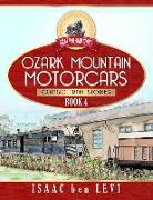 Great Railroad Series: Ozark Mountain Motorcars: (Classic Train Stories)