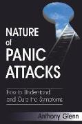 Nature of Panic Attacks: How to Understand and Cure the Symptoms