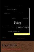 Being Conscious: A Book about Consciousness and Consciousness of Consciousness
